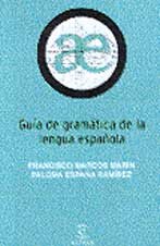 Beispielbild fr Gua para la gramtica de la lengua espaola (GUIAS ESCOLARES) zum Verkauf von medimops