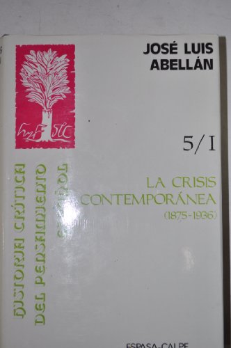 Beispielbild fr La crisis contemporanea (1875-1936), la restauracion canovista (1875-1historia critica, vol.5-1 zum Verkauf von Ammareal