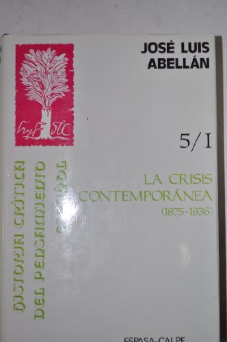 Imagen de archivo de Historia Critica Del Pensamiento Espaol, 5/i: la Crisis Contemporanea a la venta por Hamelyn