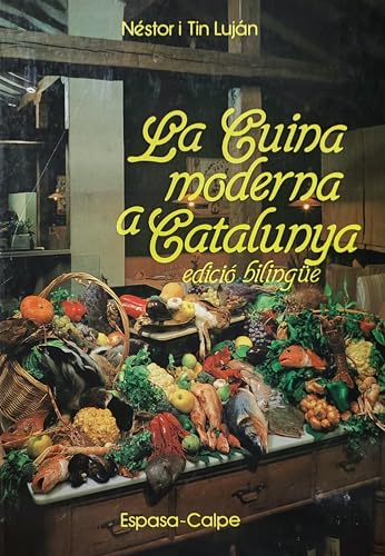 Beispielbild fr La cocina moderna en Catalun?a =: La cuina moderna a Catalunya (Spanish Edition) zum Verkauf von Iridium_Books