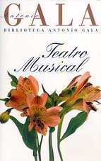 Teatro Musical (Spanish Edition) (9788423970278) by Gala, Antonia