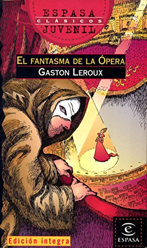 Imagen de archivo de El fantasma de la ópera (ESPASA JUVENIL) a la venta por medimops