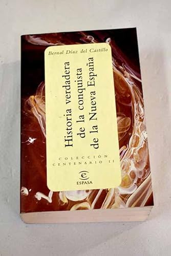 Historia verdadera de la conquista de la nueva España - Bernal Díaz del Castillo