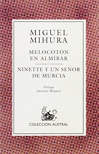 Stock image for Melocoton En Almibar/Ninette y UN Senor De Murcia for sale by medimops