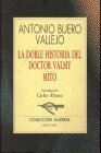 Beispielbild fr La Doble Historia Del Doctor Valmy ; Mito zum Verkauf von Better World Books