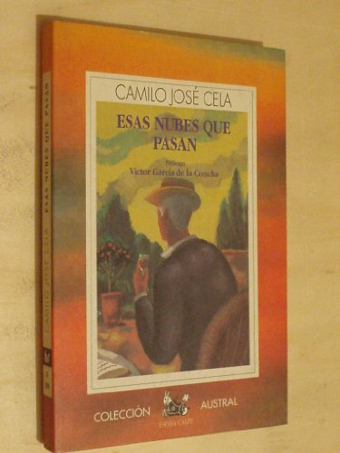 Imagen de archivo de Esas nubes que pasan. Prlogo Vctor Garca de la Concha. Austral No.290. a la venta por La Librera, Iberoamerikan. Buchhandlung