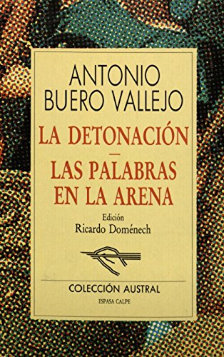 9788423973156: Detonacion, la. las palabras en la arena (Austral)