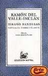 Tirano Banderas / The Tyrant Banderas (Coleccion Austral) (Spanish Edition) (9788423973194) by Valle-Inclan, Ramon Del