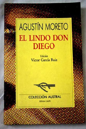 Stock image for Lindo Don Diego, El. Edicin de Vctor Garca Ruiz. Austral No.325 for sale by La Librera, Iberoamerikan. Buchhandlung