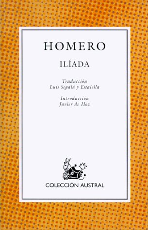 Beispielbild fr La Iliada/The Iliad (Coleccion Austral (1987)) zum Verkauf von medimops