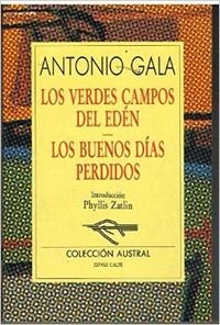 Beispielbild fr Verdes campos del Edn, Los/ Buenos das perdidos, Los. Nr. 355. Introduccin de Phyllis Zatlin. zum Verkauf von La Librera, Iberoamerikan. Buchhandlung