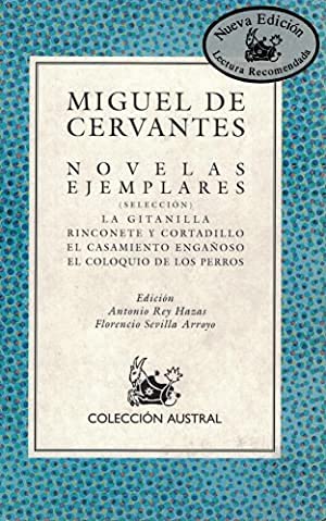 Imagen de archivo de NOVELAS EJEMPLARES (LA GITANILLA. RINCONETE Y CORTADILLO. EL CASAMIENTO ENGAOSO Y EL COLOQUIO DE LOS PERROS) a la venta por Librera Rola Libros