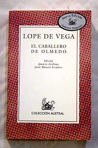 Stock image for El Caballero De Olmedo/El Amor Enamorado (Nueva Austral) for sale by WorldofBooks