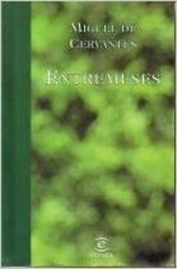 Entremeses New Ed. (9788423974511) by Cervantes Saavedra, Miguel De; Cervantes, Miguel De