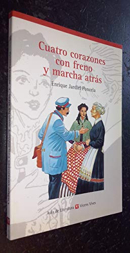 Imagen de archivo de Cuatro Corazones Con Freno Y Marcha Atras ; Los Ladrones Somos Gente Honrada a la venta por The Unskoolbookshop