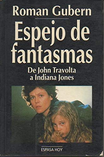 Stock image for Espejo de fantasmas : de John Travolta a Indiana Jones for sale by medimops