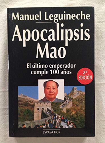 Imagen de archivo de Apocalipsis Mao. El Ultimo Emperador cumple 100 Aos a la venta por Librera 7 Colores