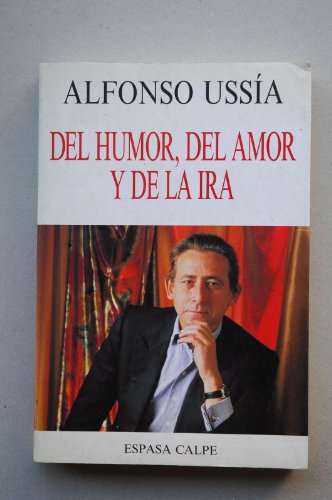 Del humor, del amor y de la ira