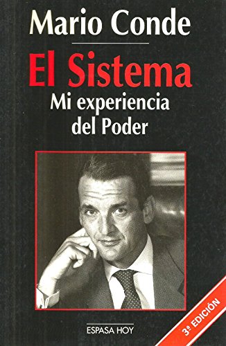 Imagen de archivo de El sistema: Mi experiencia del Poder a la venta por Domiduca Libreros