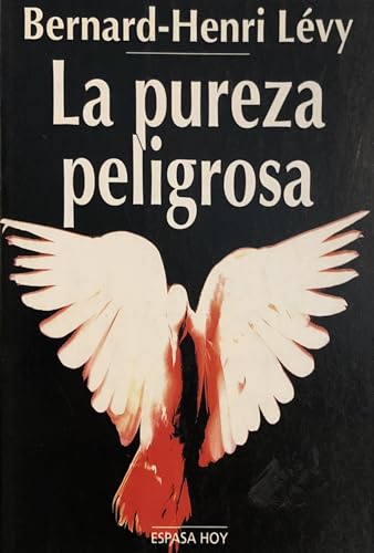 Beispielbild fr La Pureza Peligrosa zum Verkauf von Librera 7 Colores