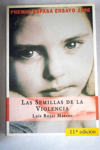 Las semillas de la violencia - Luis Rojas Marcos