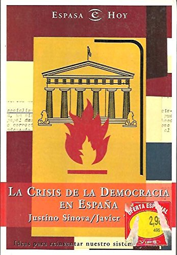 CRISIS DE LA DEMOCRACIA EN ESPAÑA - LA - SINOVA, JUSTINO Y TUSELL, JAVIER