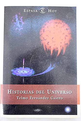 Historias del universo - Fernández Castro, Telmo