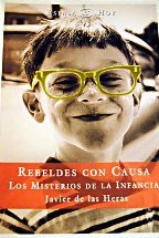 Imagen de archivo de Rebeldes con causa. los misterios de la infancia a la venta por Ammareal