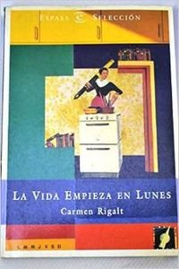 Imagen de archivo de La vida empieza en lunes a la venta por medimops