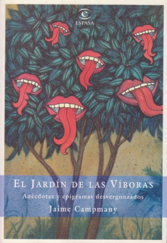 Imagen de archivo de EL JARDN DE LAS VBORAS . Ancdotas y Epigramas Desvergonzados a la venta por Librera Gonzalez Sabio