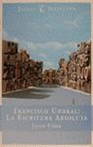 Beispielbild fr Francisco Umbral: La Escritura Absoluta zum Verkauf von Librera 7 Colores