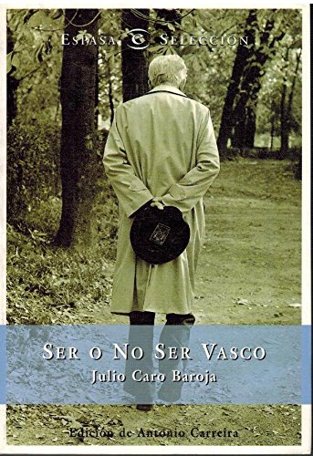 Ser o no ser vasco (Spanish Edition) (9788423978380) by Julio Caro Baroja