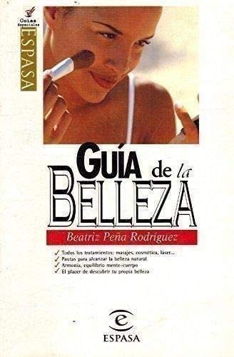 Guia de belleza (Spanish Edition) (9788423980475) by Espasa-Calpe