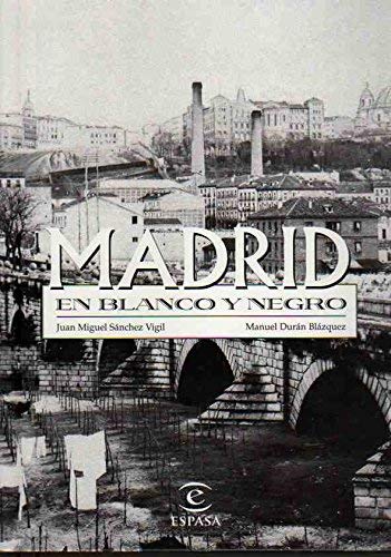 Beispielbild fr Madrid en blanco y negro . zum Verkauf von Librera Astarloa