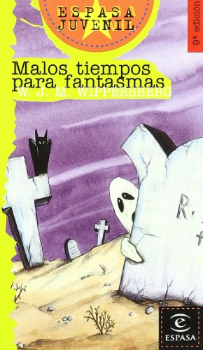 9788423988754: Malos tiempos para fantasmas (ESPASA JUVENIL)