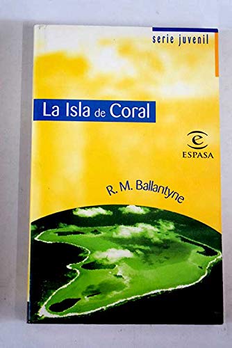 9788423989249: La isla de coral