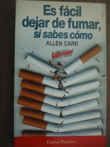 9788423989799: Es facil dejar de fumar,si sabes como