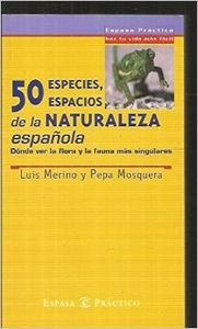 Stock image for 50 ESPECIES, ESPACIOS DE LA NATURALEZA ESPAOLA for sale by Librera Rola Libros