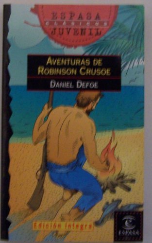 Beispielbild fr Aventuras De Robinson Crusoe (espasa Juvenil Series Volume 73) zum Verkauf von RecicLibros