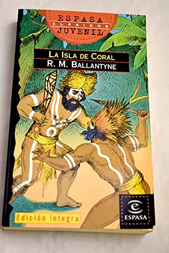 Beispielbild fr La Isla de Coral zum Verkauf von Hamelyn