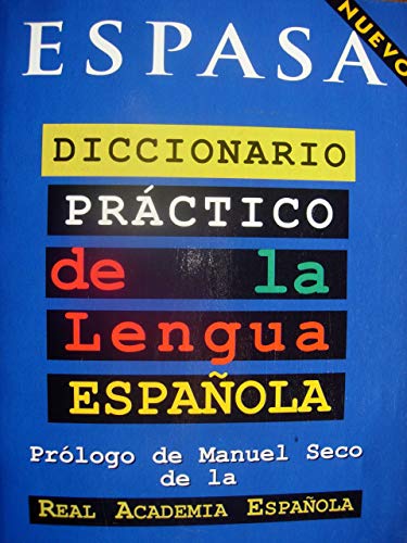 Nuevo Espasa Diccionario Practico de la Lengua Espanola / Practical Dictionary of the Spanish Lan...