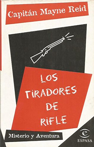 Stock image for Los tiradores de rifle for sale by LibroUsado CA