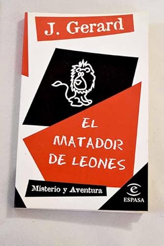 Imagen de archivo de El matador de leones (misterio y aventura; (21)) a la venta por Papel y Letras