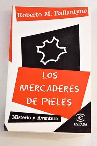 9788423992836: Los mercaderes de pieles (misterioy aventura; (12))