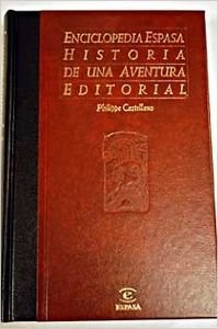 Imagen de archivo de ENCICLOPEDIA ESPASA: HISTORIA DE UNA AVENTURA EDITORIAL a la venta por OM Books