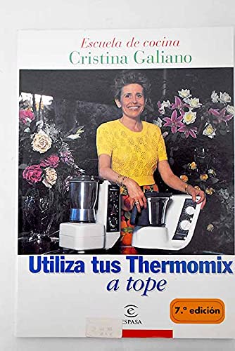 Imagen de archivo de Utiliza tu thermomix a tope (Escuela Cocina Cris.Galiano) a la venta por medimops