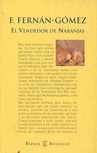 Imagen de archivo de VENDEDOR DE NARANJAS (SIN COLECCION) FERNAN-GOMEZ,F.-ESPASA BOLSILLO a la venta por VANLIBER