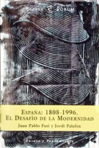 Stock image for Espana: 1808-1996. El Desafio De La Modernidad for sale by Anybook.com