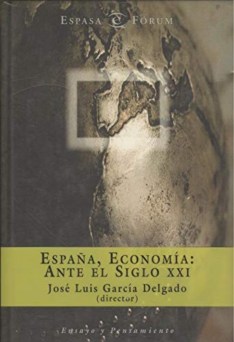 Beispielbild fr Espaa, economa: Ante el siglo XXI. zum Verkauf von HISPANO ALEMANA Libros, lengua y cultura