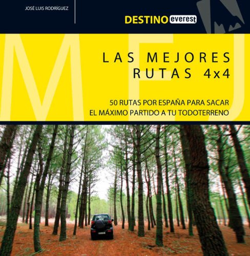 Imagen de archivo de Las mejores rutas 4 x 4 a la venta por Iridium_Books